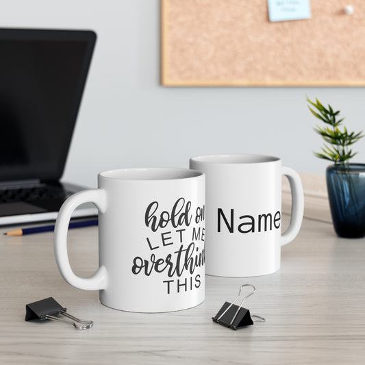 Mug Personalized Overthinking Ceramic